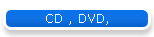 CD , DVD,